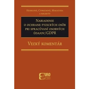 Nariadenie o ochrane fyzických osôb pri spracúvaní osobných údajov/GDPR