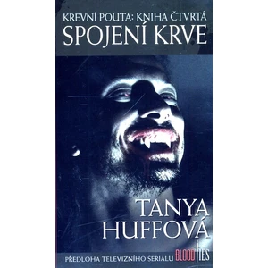 Spojení krve - Krevní pouta 4 - Huff Tanya