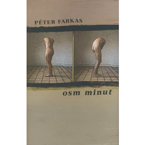 Osm minut - Farkas Péter