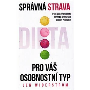 Správná strava pro váš osobnostní typ - Jen Wiederstrom