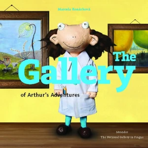 The Gallery of Arthur´s Adventures - Konárková Marcela