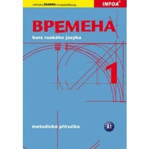 Vremena 1 (A1 začátečníci) - metodická příručka - Renata Broniarz, Jelizaveta Chamrajeva