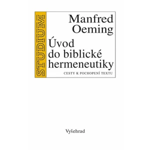 Úvod do biblické hermeneutiky - Oeming Manfred