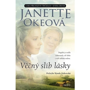 Věčný slib lásky - Janette Okeová