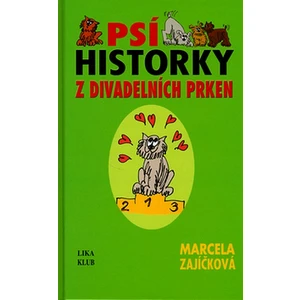 Psí historky z divadelních prken - Marcela Zajíčková