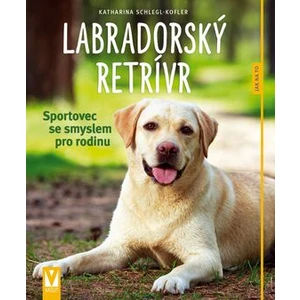 Labradorský retrívr - Katharina Schlegl-Koflerová