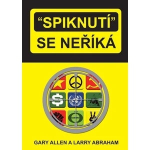 Spiknutí se neříká - Allen Gary, Abraham Larry