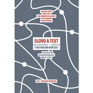 Slovo a text v historickém kontextu - Jaroslav David