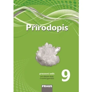 Přírodopis 9 pro ZŠ a víceletá gymnázia - pracovní sešit - Milada Švecová