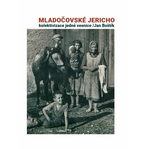 Mladočovské Jericho - Jan Boštík