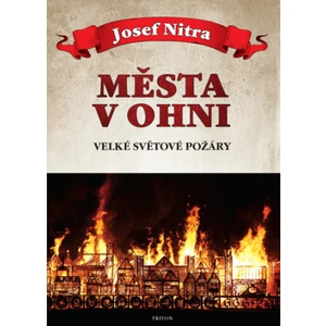 Města v ohni - Josef Nitra