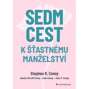 Sedm cest k šťastnému manželství, Covey R. Stephen