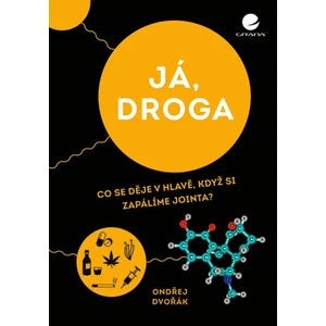 Já, droga - Ondřej Dvořák