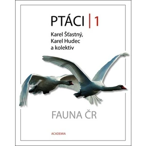 Ptáci 1 - Fauna ČR - Karel Hudec, Karel Šťastný