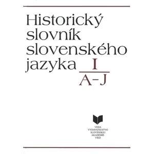 Historický slovník slovenského jazyka I (A-J)