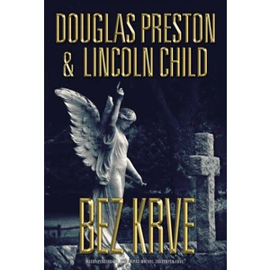 Bez krve - Douglas Preston, Lincoln Child