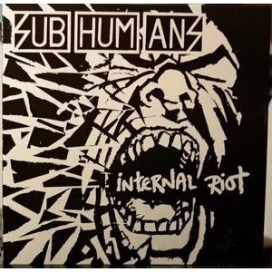 Subhumans Internal Riot (LP) Reeditare