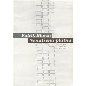 Nenatřená plátna - Hlavsa Patrik