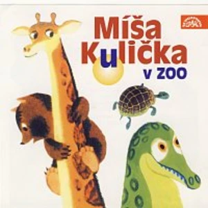 Helena Štáchová – Menzel: Míša Kulička v zoo