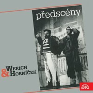 Jan Werich, Miroslav Horníček – Předscény