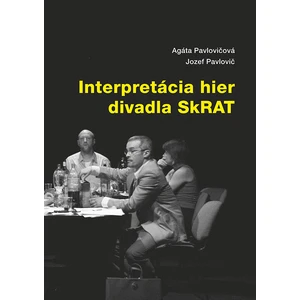 Interpretácia hier divadla SkRAT