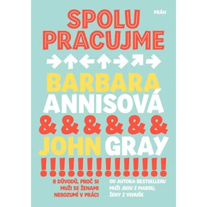 Spolupracujme - John Gray, Annisová Barbara