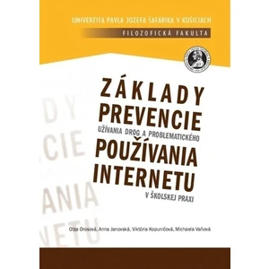 Základy prevencie užívania drog a problematického používania internetu v školskej praxi