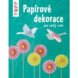 TOPP Papírové dekorace - Gudrun Schmitt