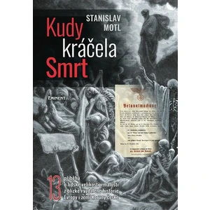 Kudy kráčela smrt - Stanislav Motl