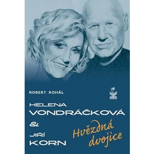 Helena Vondráčková a Jiří Korn - Robert Rohál