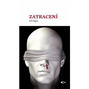 Zatracení - Bigas Jiří