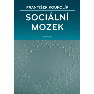 Sociální mozek - František Koukolík