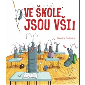 Ve škole jsou vši!