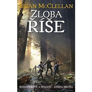 Zloba říše - Brian McClellan