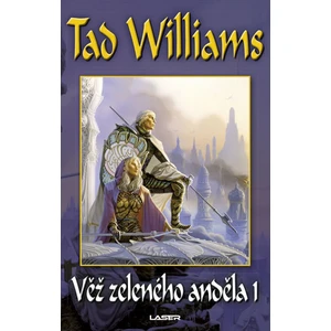 Věž zeleného anděla 1 - Tad Williams