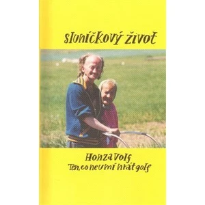 Sluníčkový život - Volf Honza