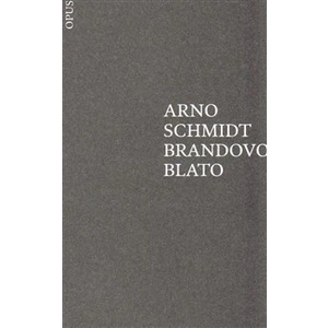 Brandovo blato - Arno Schmidt