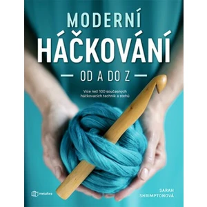 Moderní háčkování od A do Z - Shrimptonová Sarah