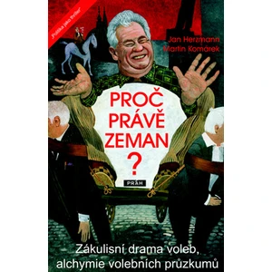 Proč právě Zeman? - Martin Komárek, Herzmann Jan