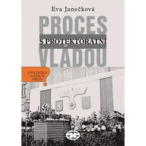 Proces s protektorátní vládou - Eva Janečková