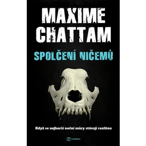 Spolčení ničemů, Chattam Maxime