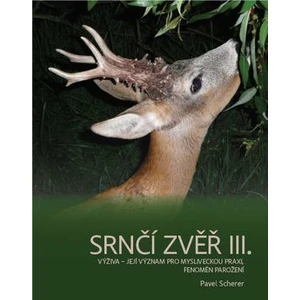 Srnčí zvěř III. - Pavel Scherer