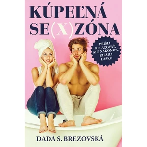 Kúpeľná se(x)zóna - Dada S. Brezovská