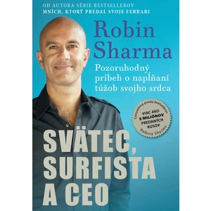 Svätec, surfista a CEO - Robin S. Sharma