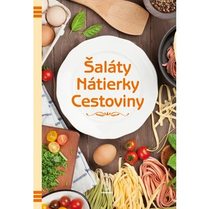 Šaláty Nátierky Cestoviny