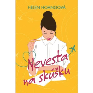 Nevesta na skúšku - Helen Hoang