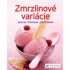 Zmrzlinové variácie -- ovocné, krémové, zbožňované