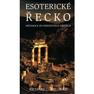 Esoterické Řecko - Geldard Richard G.