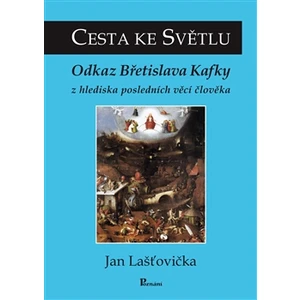 Cesta ke Světlu - Lašťovička Jan