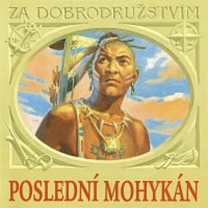 Různí interpreti – Cooper: Poslední Mohykán